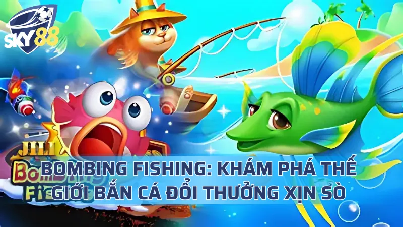 Bombing Fishing