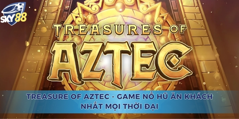 Treasure Of Aztec